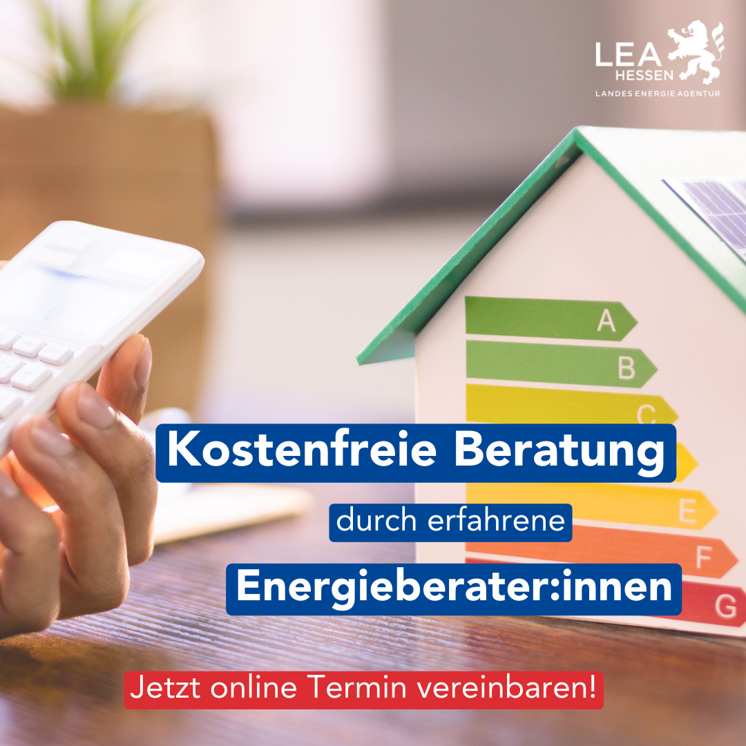 Kostenfreie Energieberatung jetzt anmelden bei der Landesenergieagentur Hessen